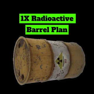 Radioactive Barrel Plan