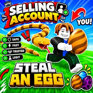 100b/s Steal An Egg Acc.