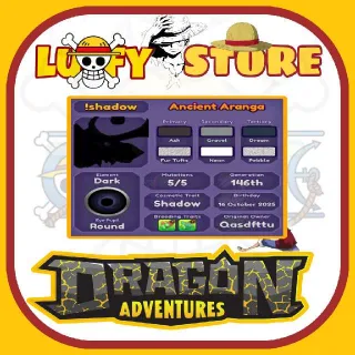 ANCIENT ARANGA SHADOW • DRAGON ADVENTURES