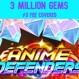 ANIME DEFENDERS 3M GEMS