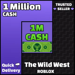 1M Cash TWW The Wild West