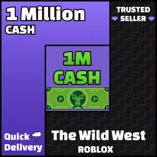 1M Cash TWW The Wild West