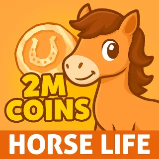2M Coins Horse Life - Tax Covered
