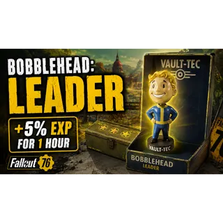 Bobblehead: Leader (+5% EXP for 1 ho