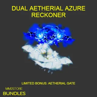 DUAL AETHERIAL AZURE RECKONER