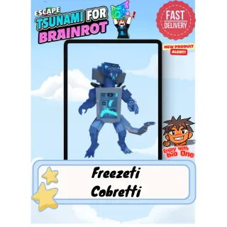 Freezeti Cobretti | Divine | Lv 100 - 200| Buy 3 get 1 | Escape Tsunami For Brainrot | Fast Trade