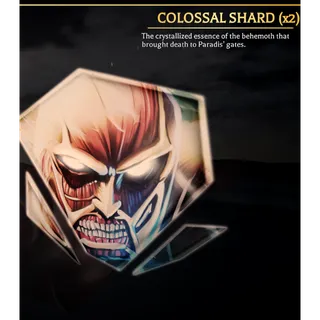 Colossal Shard | Attack On Titan Revolution (AOTR) | Cheapest Offer