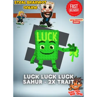 Luck Luck Sahur | Steal A Brainrot | Fast Delivery