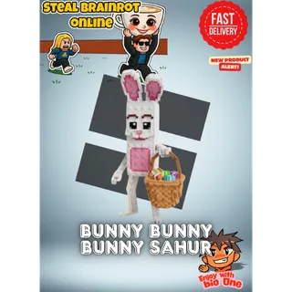 Bunny Bunny Bunny Sahur | Steal A Brainrot | Fast Delivery
