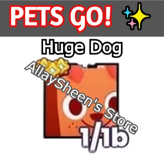 Huge Dog - PETS GO