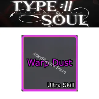 Warp Dust - Serum W - Type Soul