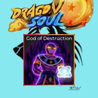 [Available] God of Destruction Soul (Permanent) - Dragon Soul