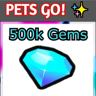 500k Gems - Pets Go