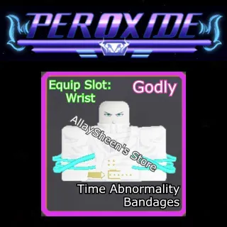 Time Abnormality Bandages - Peroxide