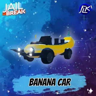 BANANA CAR JAILBREAK