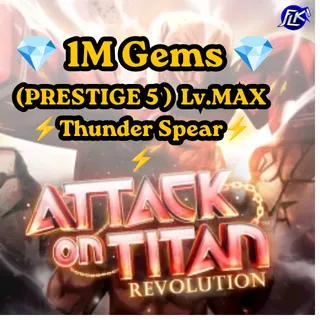 Attack on Titan  💎 1M Gems 💎  (PRESTIGE 5 )  Lv.MAX  ⚡Thunder Spear⚡