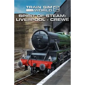 Train Sim World® 2: Spirit of Steam: Liverpool Lime Street - Crewe