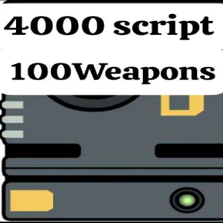 4000 SCRIP 100 WEAPONS3⭐