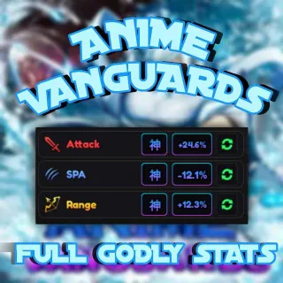 Full Godly Stats Set - Anime Vanguards