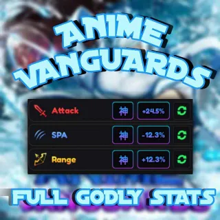 Full Godly Stats Set - Anime Vanguards