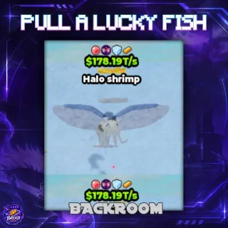 $178.19T/s Halo Shrimp - Pull a Lucky Fish