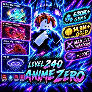 240 LVL ACCOUNT 14.9M+ GOLD 630K+ GEMS - Anime Zero