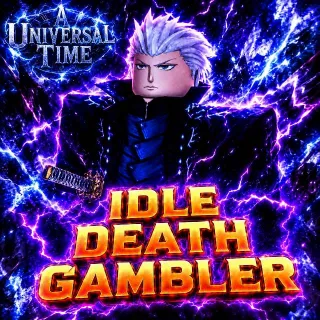 Idle Death Gamble Vergil - A Universal Time (AUT)