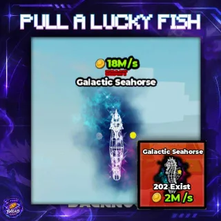 BEAST $18M/s Galactic Seahorse - Pull a Lucky Fish