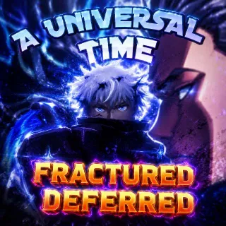 Fractured Deferred The Strongest (Gojo) - A Universal Time (AUT)