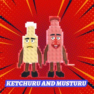 KETCHURU AND MUSTURU