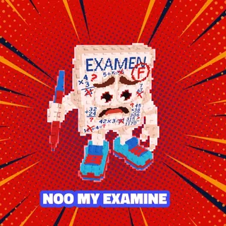 NOO MY EXAMINE
