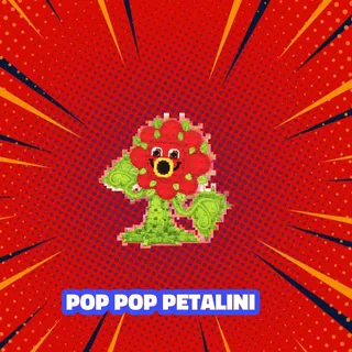 POP POP PETALINI