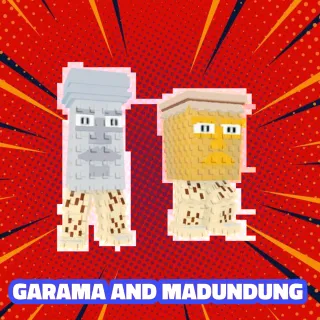 GARAMA AND MADUNDUNG