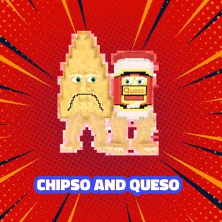 CHIPSO AND QUESO