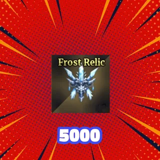 5000 FROST RELIC