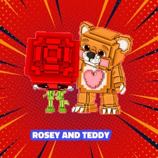 ROSEY AND TEDDY