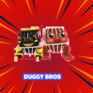 DUGGY BROS