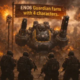 ENO6 Guardian farm with 4 characters