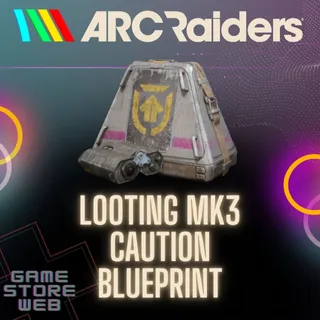 Looting Mk.3 (Caution) Blueprint