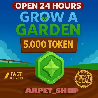 5K TOKEN - GROW A GARDEN