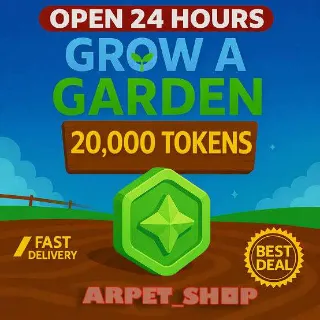 20K TOKEN - GROW A GARDEN