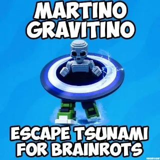 DIVINE | 40X MARTINO GRAVITINO - ESCAPE TSUNAMI FOR BRAINROTS