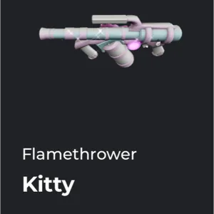 Kitty Flamethrower Dh