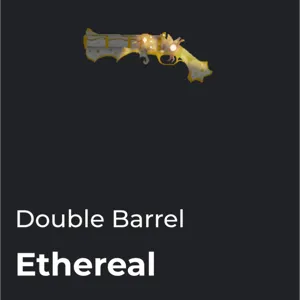 Ethereal Double Barrel