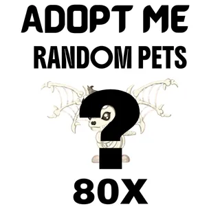 80X Random Pets | Fast Delivery | Adopt me 
