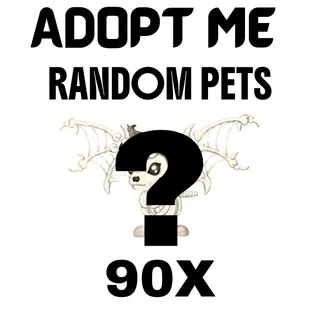 90X Random Pets | Fast Delivery | Adopt me 