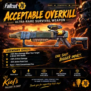 Acceptable Overkill