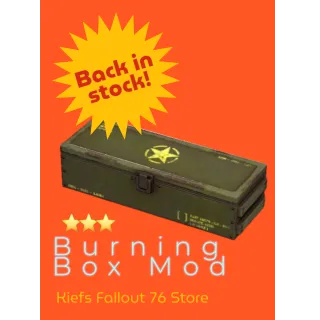 ⭐️⭐️⭐️Burning Box Mod⭐️⭐️⭐️