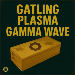 Gatling Plasma Gamma Wave 