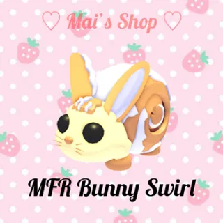 MFR Bunny Swirl